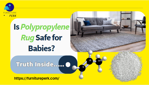 is polypropylene rug safe for babies