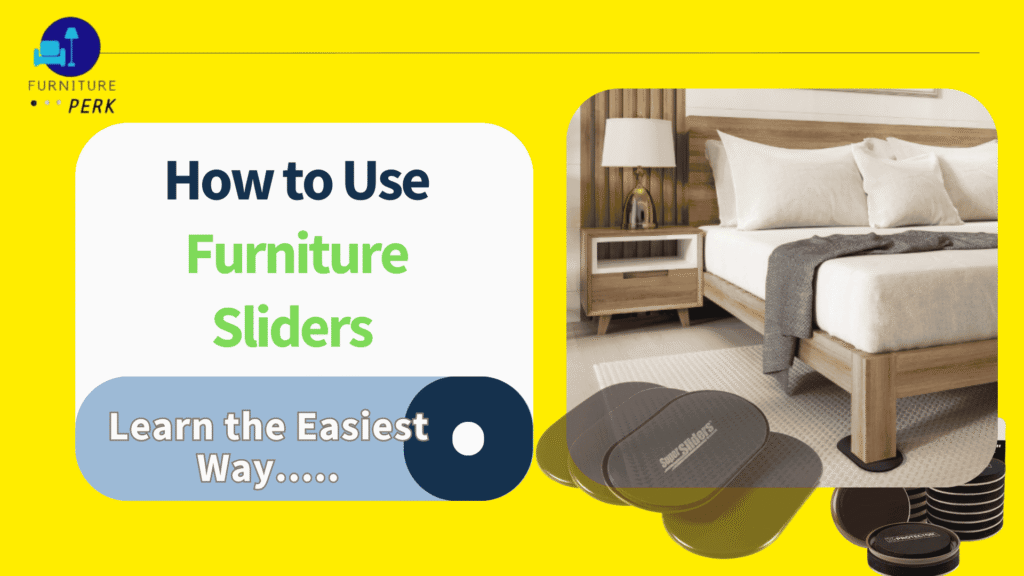 how to use furniture sliders