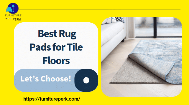 best rug pads for tile floors